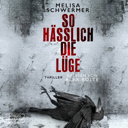 So hässlich die Lüge - Fabian Prior, Band 9 (ungekürzt), Melisa Schwermer