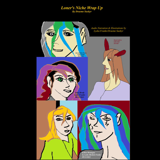 Loner's Niche Wrap Up, Draeme Saekyr