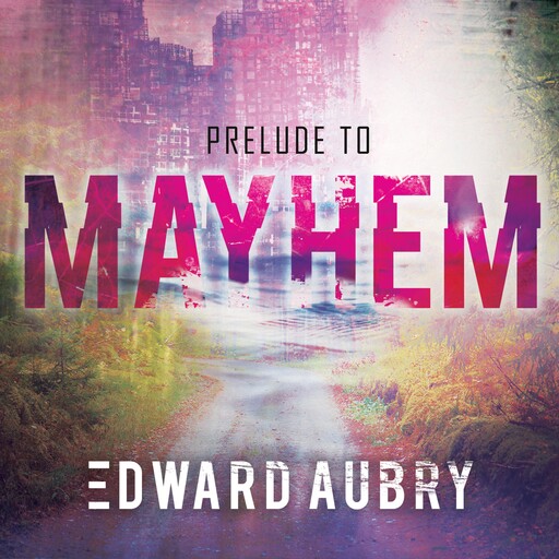 Prelude to Mayhem, Edward Aubry