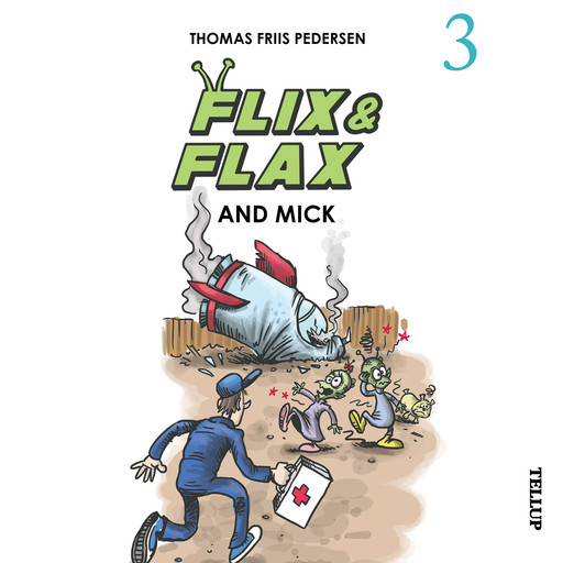 Flix & Flax #3: Flix & Flax and Mick, Thomas Friis Pedersen