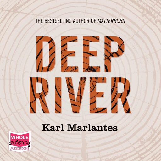 Deep River, Karl Marlantes