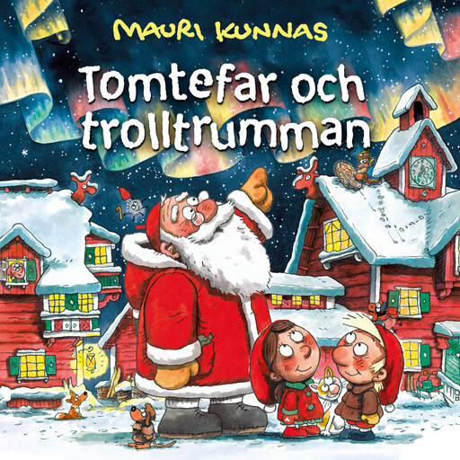 Tomtefar och trolltrumman, Mauri Kunnas