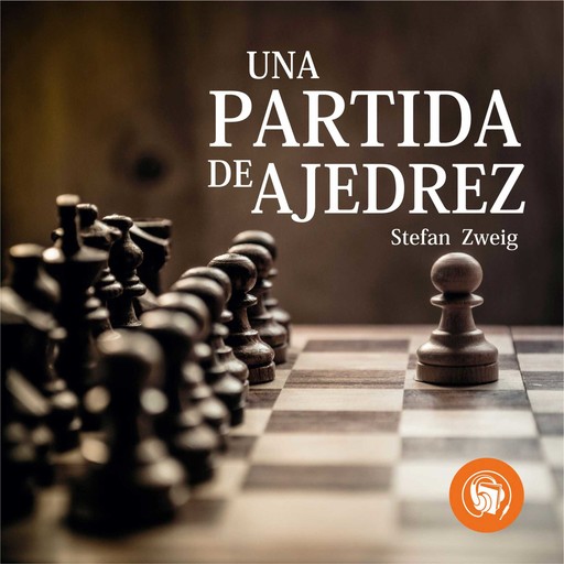 Una partida de ajedrez (Completo), Stefan Zweig