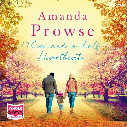 Three-and-a-half Heartbeats, Amanda Prowse