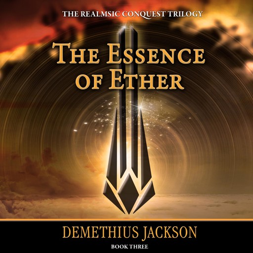The Essence of Ether: Book Three, Demethius Jackson