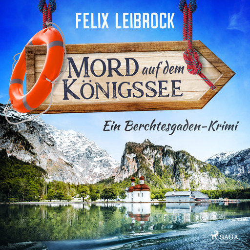 Mord auf dem Königssee, Felix Leibrock