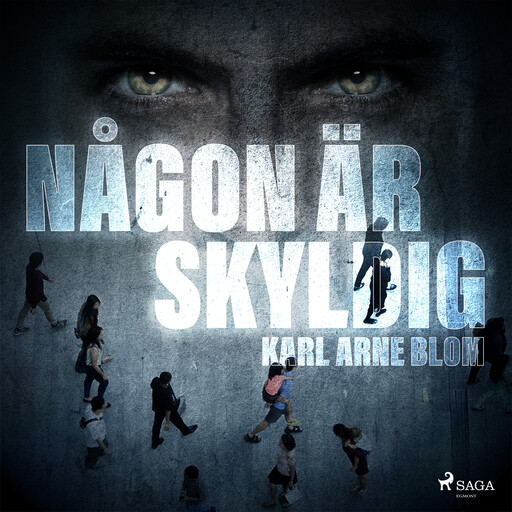 Någon är skyldig, Karl Arne Blom