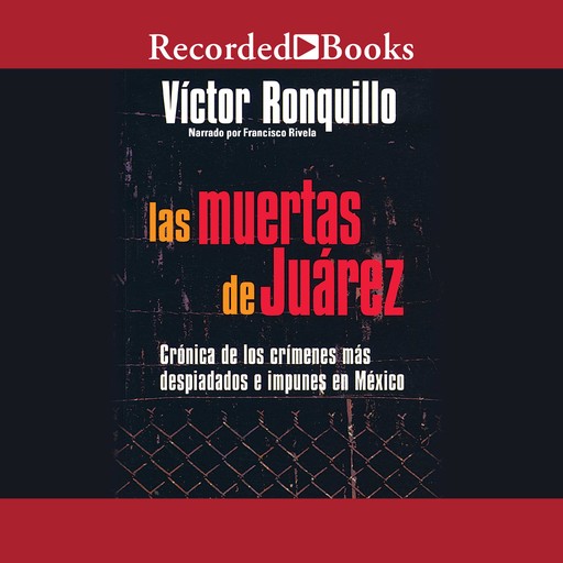 Las Muertes de Juarez, Victor Ronquillo