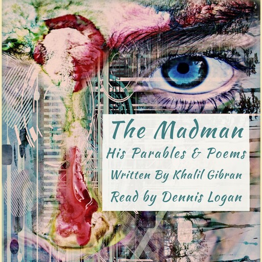 The Madman, Khalil Gibran