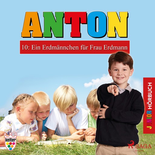 Anton 10: Ein Erdmännchen für Frau Erdmann - Hörbuch Junior, Heike Wendler