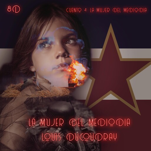 La mujer del mediodía-cuento 4, Louis Ducoudray
