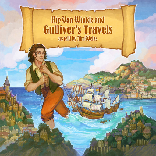 Rip Van Winkle/ Gulliver's Travels, Jonathan Swift, Jim Weiss