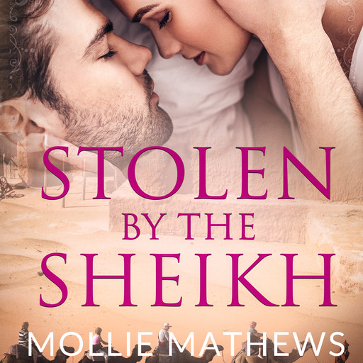 Stolen By The Sheikh, Mollie Mathews
