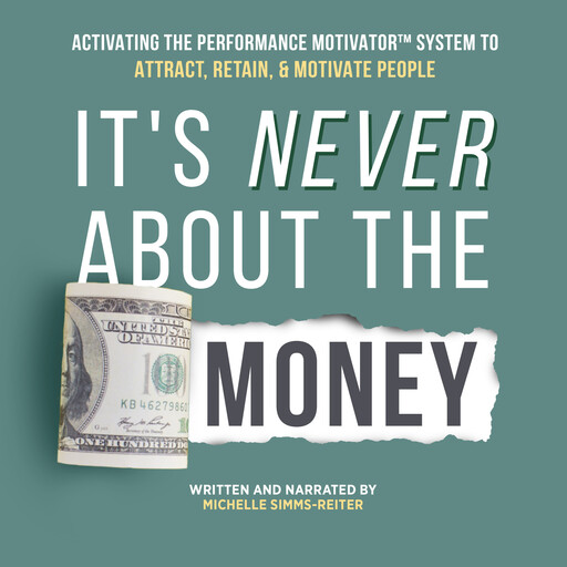 It's Never About the Money, Michelle Simms-Reiter