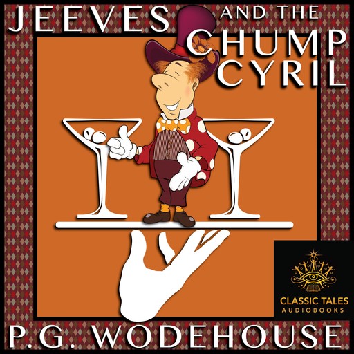 Jeeves and the Chump Cyril, P. G. Wodehouse