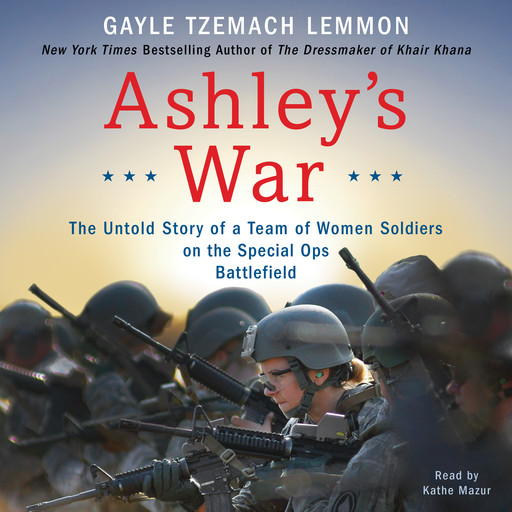 Ashley's War, Gayle Tzemach Lemmon