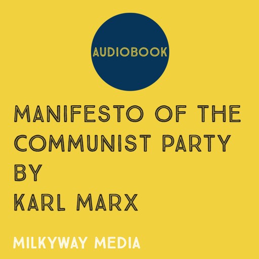 Manifesto of the Communist Party, Karl Marx