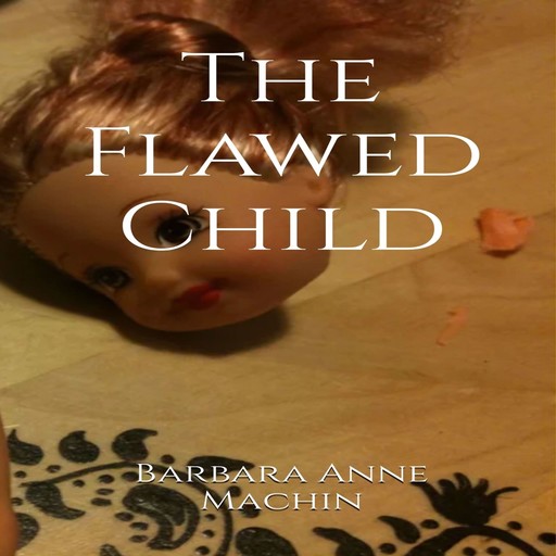 The Flawed Child, Barbara Anne Machin