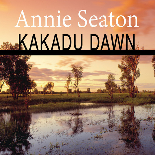 Kakadu Dawn, Annie Seaton
