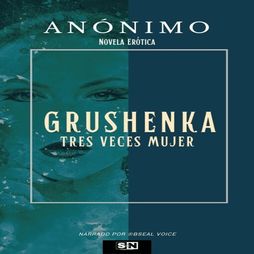 Grushenka Tres veces mujer, Anónimo