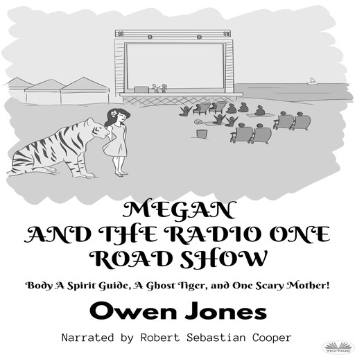 Megan And The Radio One Road Show-A Spirit Guide, A Ghost Tiger, And One Scary Mother!, Owen Jones