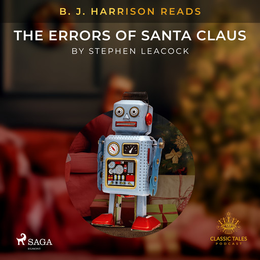 B. J. Harrison Reads The Errors of Santa Claus, Stephen Leacock