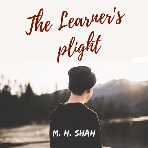 The Learner's Plight, Muhammad Hamza Shah