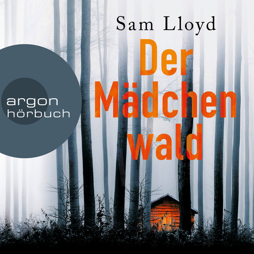 Der Mädchenwald (Ungekürzte Lesung), Sam Lloyd