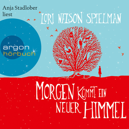 Morgen kommt ein neuer Himmel (Gekürzte Fassung), Lori Nelson Spielman