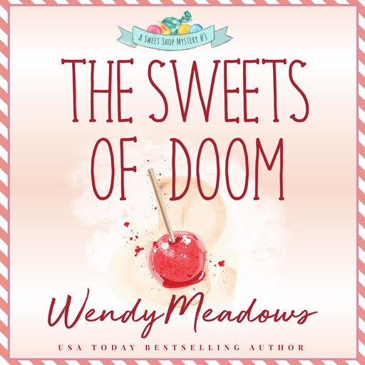 The Sweets of Doom, Wendy Meadows
