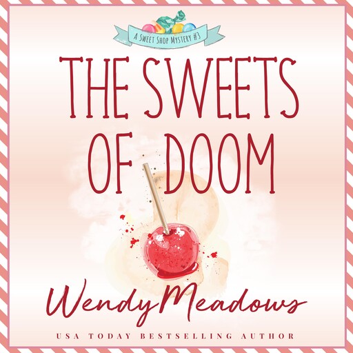 The Sweets of Doom, Wendy Meadows