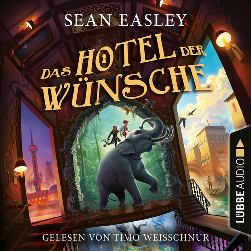 Das Hotel der Wünsche (Ungekürzt), Sean Easley