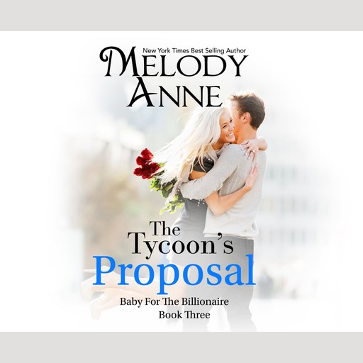 The Tycoon's Proposal, Melody Anne