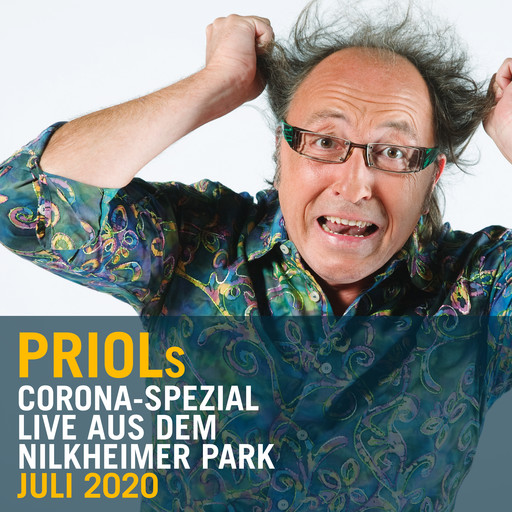 Urban Priol - Live aus dem Nilkheimer Park Juli 2020, Priols Corona-Spezial, Urban Priol