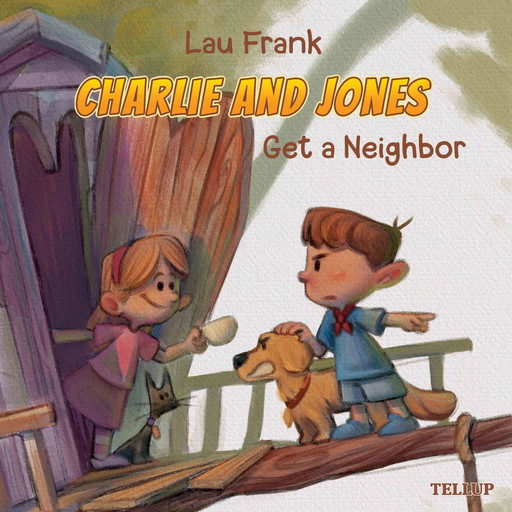 Charlie and Jones #3: Get a Neighbor, Lau Frank