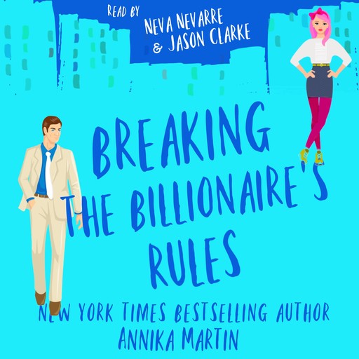 Breaking the Billionaire's Rules, Annika Martin