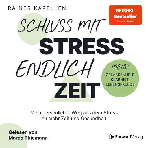 Schluss mit Stress - endlich Zeit, Rainer Kapellen