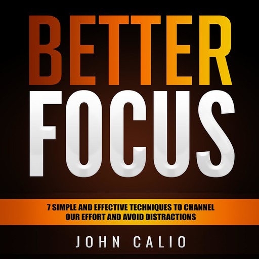 Better Focus, John Calio