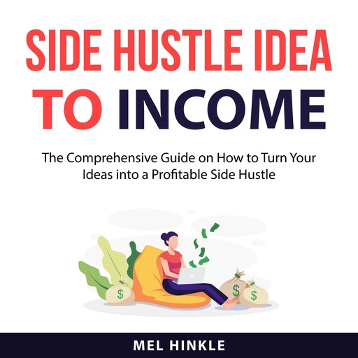 Side Hustle Idea to Income, Mel Hinkle