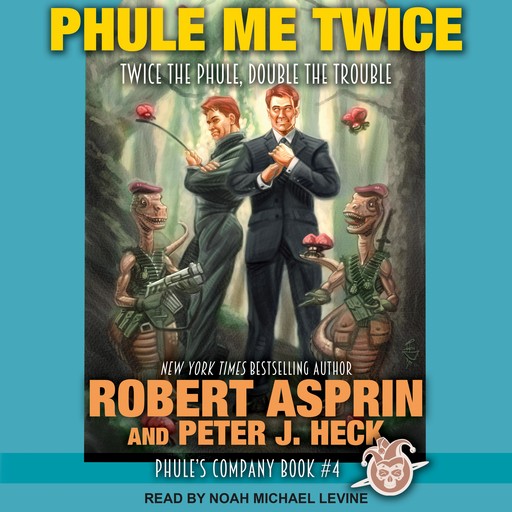 Phule Me Twice, Robert Asprin, Peter J.Heck