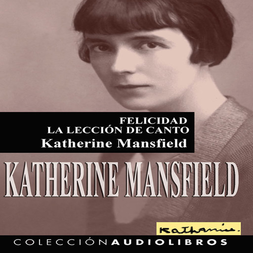 Felicidad – La lección de canto, Katherine Mansfield