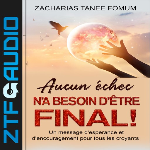 Aucun échec n'a besoin d'être final!, Zacharias Tanee Fomum