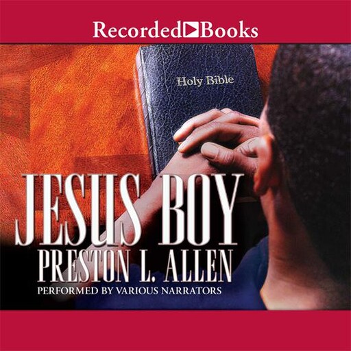 Jesus Boy, Preston Allen