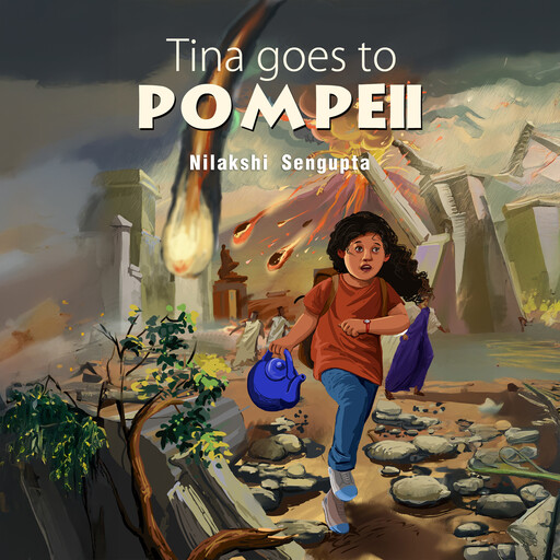 Tina goes to Pompeii (English), Nilakshi Sengupta