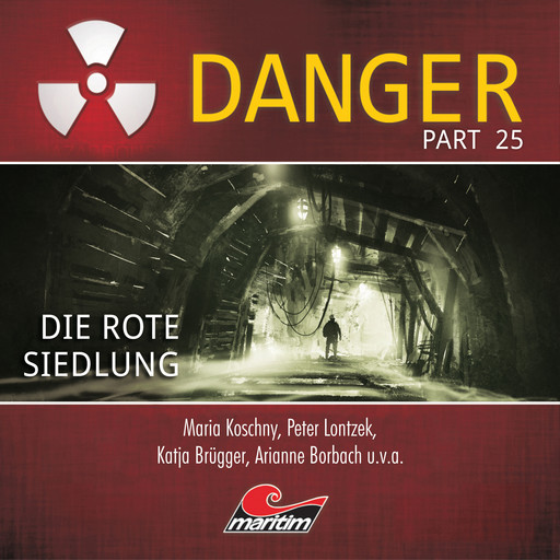 Danger, Part 25: Die rote Siedlung, Sandra Röttges-Paslack