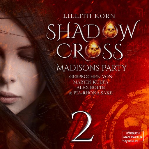 Madisons Party - Shadowcross, Band 2 (ungekürzt), Lillith Korn