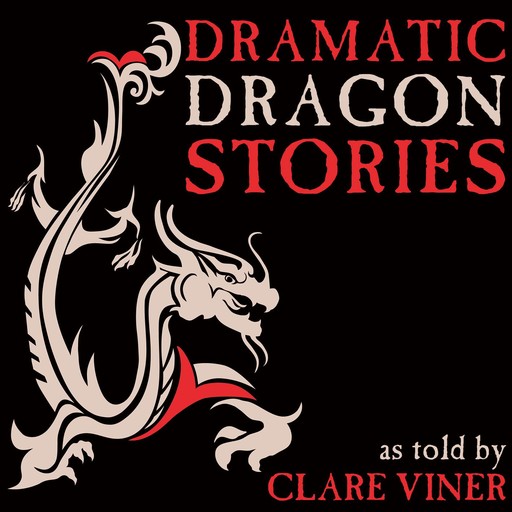 Dramatic Dragon Stories, Clare Viner