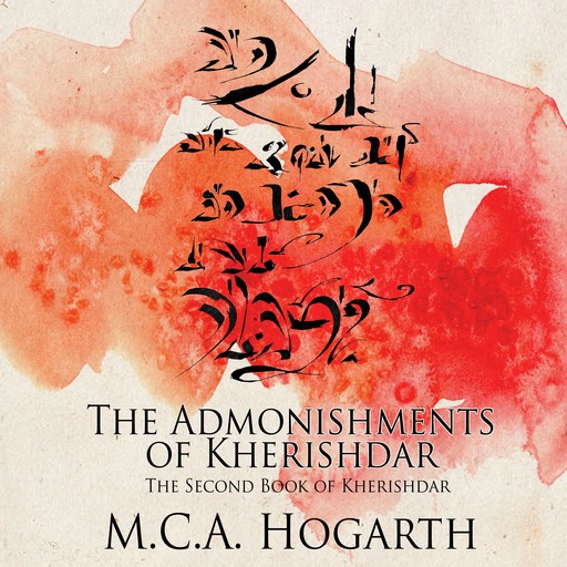 The Admonishments of Kherishdar, M.C. A. Hogarth