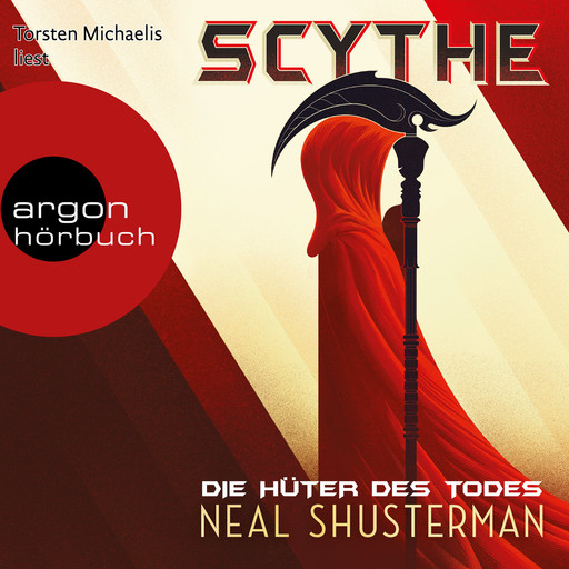 Scythe - Die Hüter des Todes (Autorisierte Lesefassung), Neal Shusterman