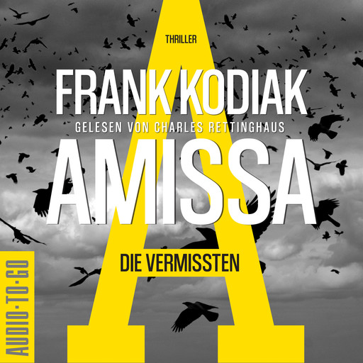 Amissa. Die Vermissten - Kantzius, Band 2 (ungekürzt), Frank Kodiak